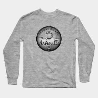 Always On Tap - Asheville Beer - BW 22 Long Sleeve T-Shirt